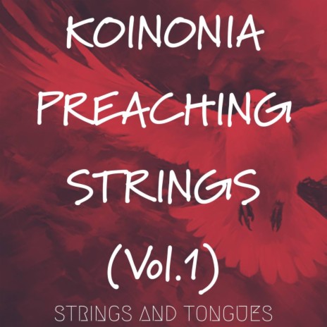 Koinonia Preaching Strings | Boomplay Music
