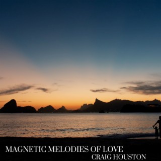 Magnetic Melodies of Love