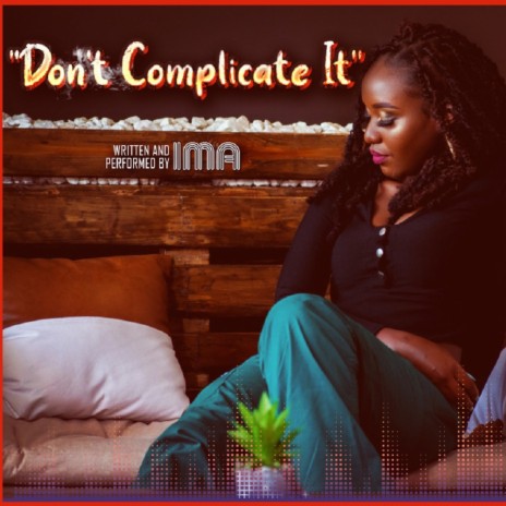 Don't Complicate It | Boomplay Music