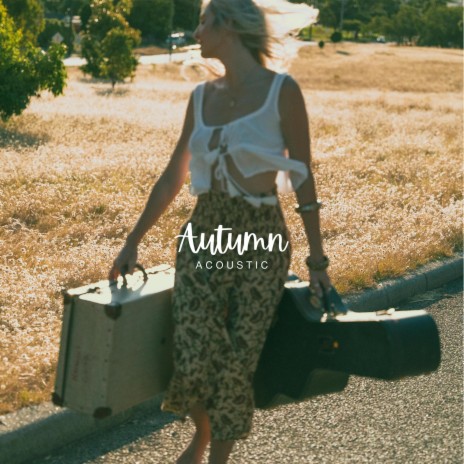 Autumn (Acoustic) | Boomplay Music