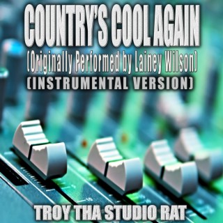 Country's Cool Again (Originally Performed by Lainey Wilson) (Instrumental Version)