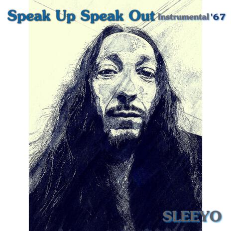 Speak Up Speak Out instrumental '67 | Boomplay Music