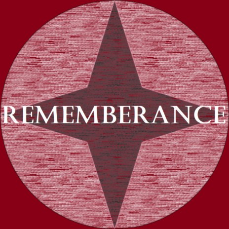 Rememberance