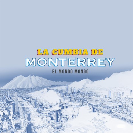 La Cumbia de Monterrey | Boomplay Music