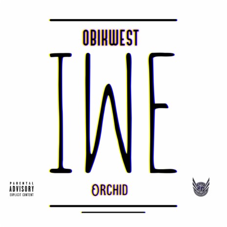 IWE (feat. Orchid) | Boomplay Music