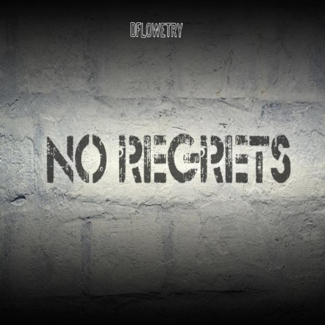 No Regrets | Boomplay Music