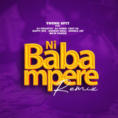 Nibabampere (Remix) ft. Dj Philbyte, Dj.Lewis, Kirikou Akili, Mo'w Kanzie & Double Jay | Boomplay Music