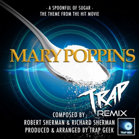 A Spoonful Of Sugar (From Mary Poppins) (Trap Remix) | Boomplay Music
