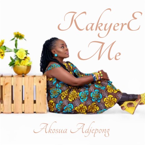 Kakyere me | Boomplay Music