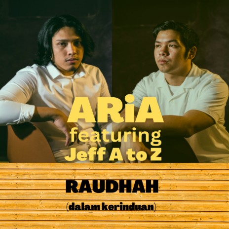 Raudhah (Dalam Kerinduan) feat. Jeff A to Z | Boomplay Music