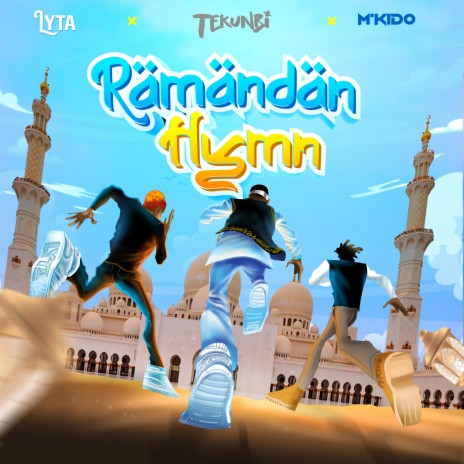 Ramadan Hymn ft. Tekunbi & M'kido | Boomplay Music