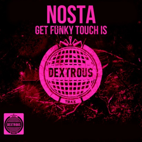 Get Funky Touch Is (Instrumental Mix)