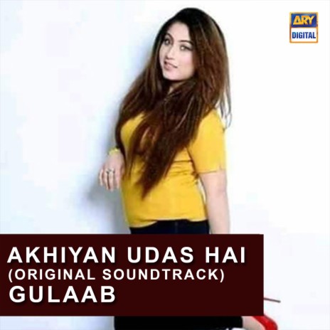 Akhiyan Udas Hai (Original Soundtrack) | Boomplay Music