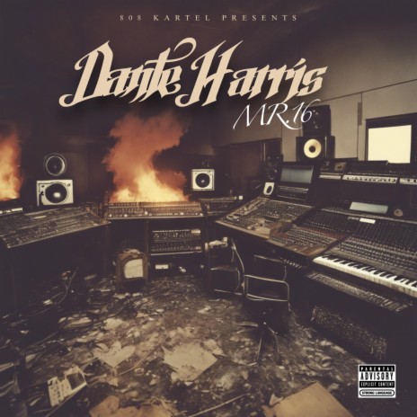 Mr 16 ft. Dante' Harris | Boomplay Music