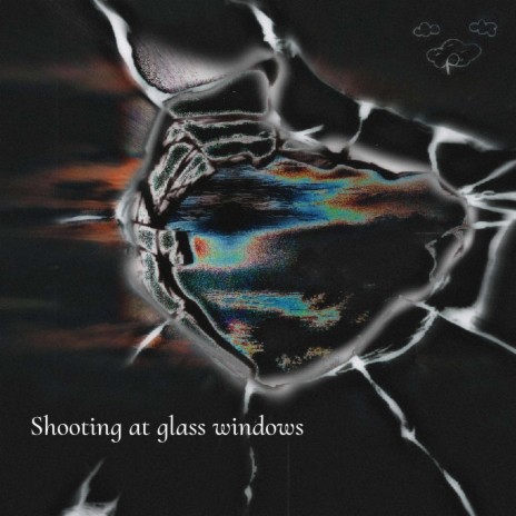 Shooting at glass windows | Boomplay Music