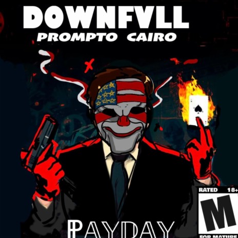Payday ft. Prompto & CAIRO!