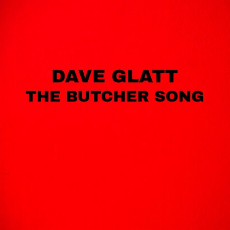 THE BUTCHER SONG ft. Mark N. Glatt & Olivia Behr