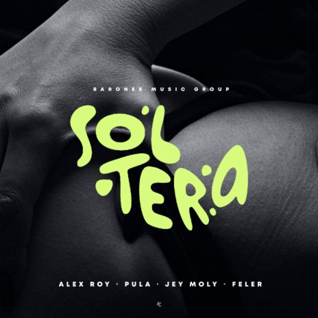 Estas Soltera ft. Pula, Jey Moly & Felier | Boomplay Music