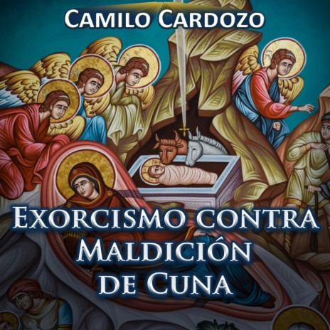 Exorcismo Contra Maldición de Cuna | Boomplay Music