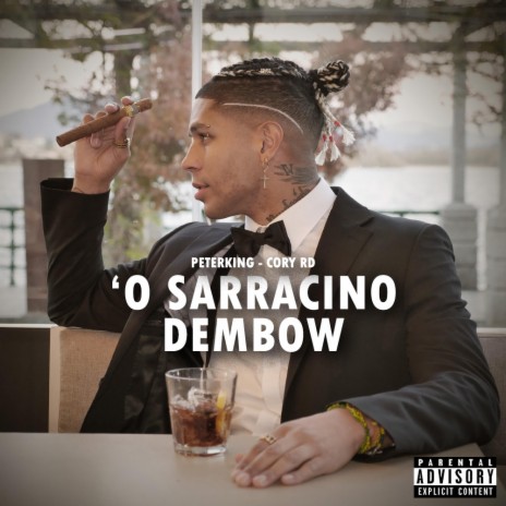 'O SARRACINO DEMBOW ft. Cory RD | Boomplay Music