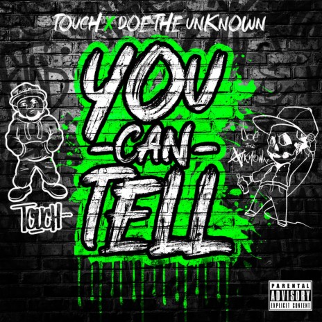 You Can Tell (feat. Doe The Unknown) | Boomplay Music