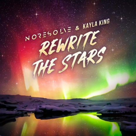 Rewrite The Stars ft. KAYLA KING | Boomplay Music