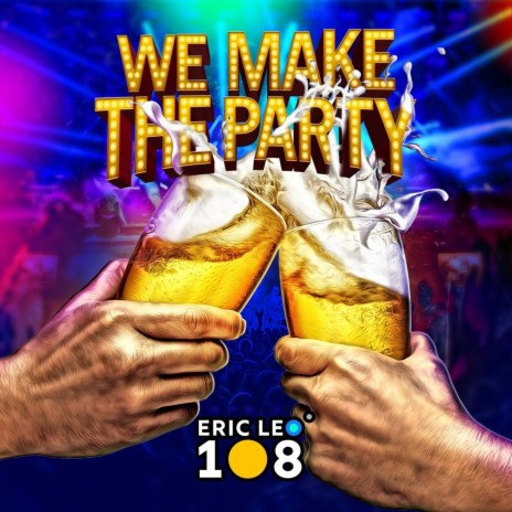 We Make the Party | Boomplay Music