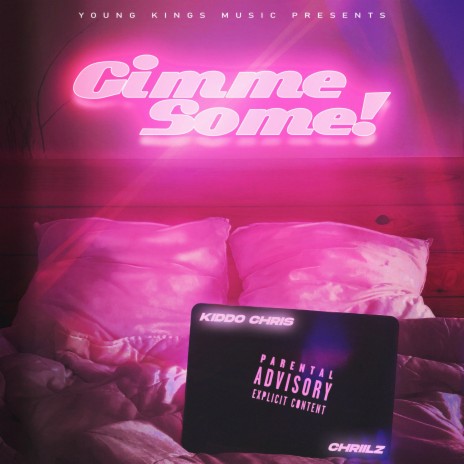 Gimme Some ft. Chriilz | Boomplay Music