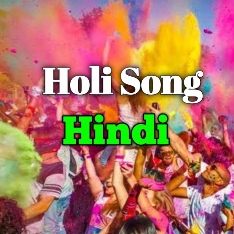 Holi Song Hindi