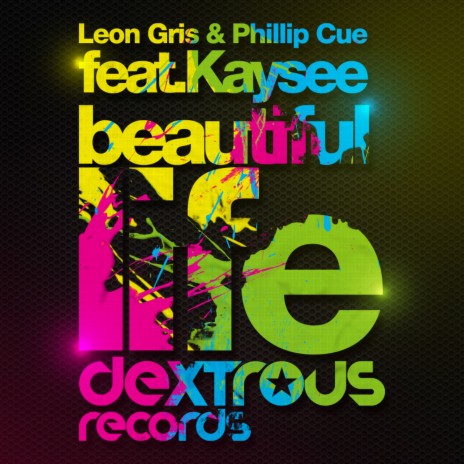 Beautiful Life ft. Phillip Cue & Kaysee | Boomplay Music