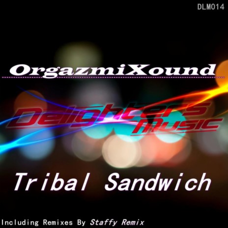 Tribal Sandwich (Staffy Remix) | Boomplay Music