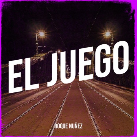 El Juego | Boomplay Music