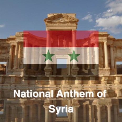 National Anthem of Syria | Boomplay Music