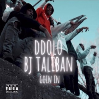 Goin' In (feat. BJ Taliban)