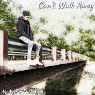 Can't Walk Away