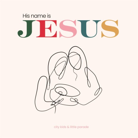 His Name is Jesus ft. Little Parade | Boomplay Music