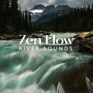 Zen Flow: River Sounds