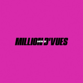 Million d'vues