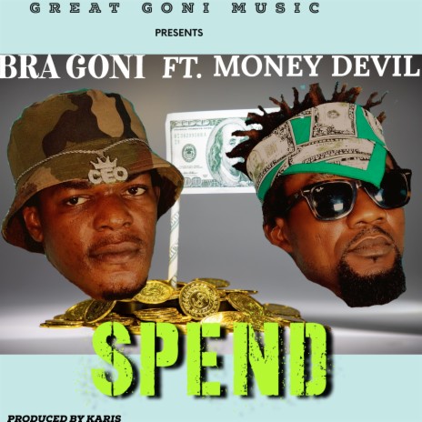 Spend ft. Money Devil | Boomplay Music