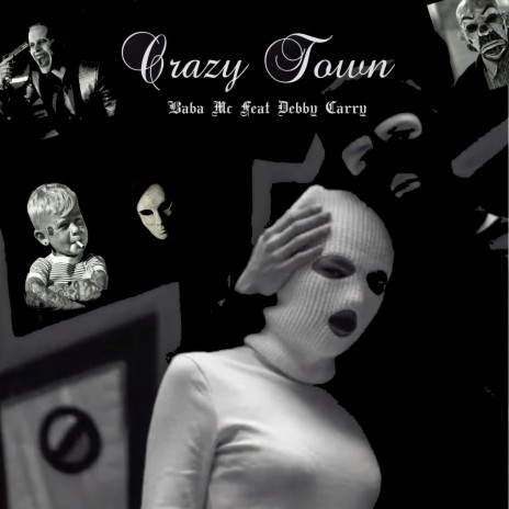 Crazy Town ft. DebbyCarry | Boomplay Music
