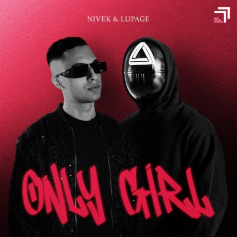 Only Girl ft. Lupage | Boomplay Music