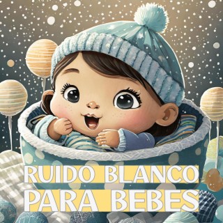 Ruido Blanco para bebes