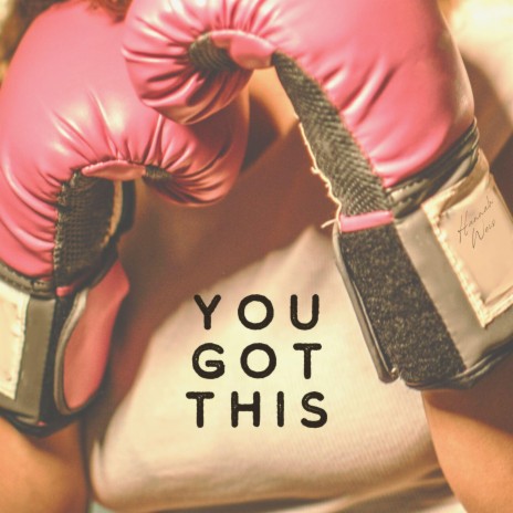 You Got This | Boomplay Music