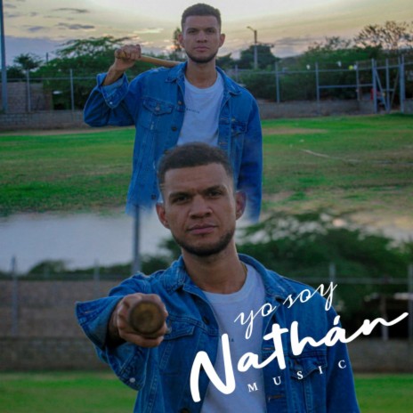 Yo Soy Nathán | Boomplay Music