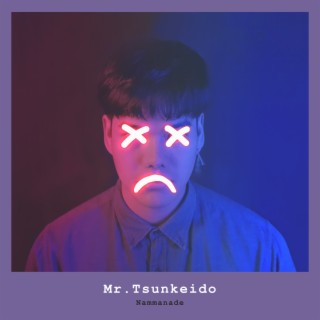 Mr. Tsunkeido lyrics | Boomplay Music