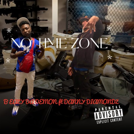 NO TIME ZONE ft. Danny Diamondz | Boomplay Music
