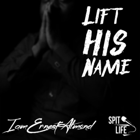 Lift His Name | Boomplay Music