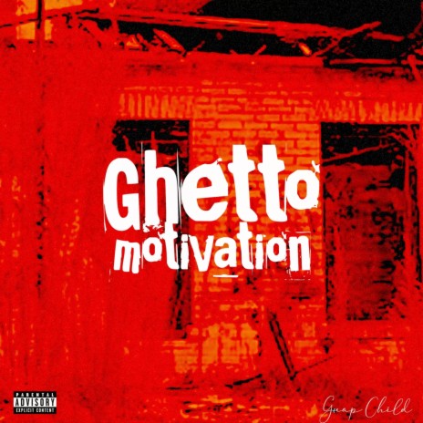 Ghetto Motivation | Boomplay Music