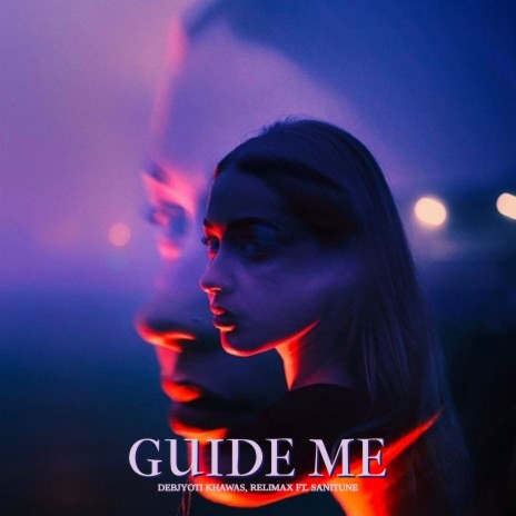 Guide Me ft. Sanitune | Boomplay Music