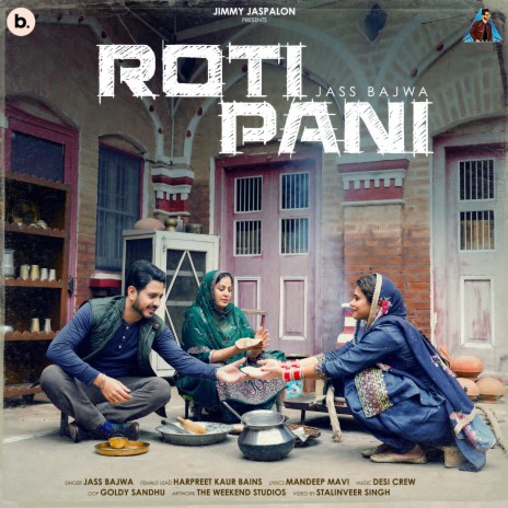 Roti Pani ft. Mandeep Maavi & Desi Crew | Boomplay Music